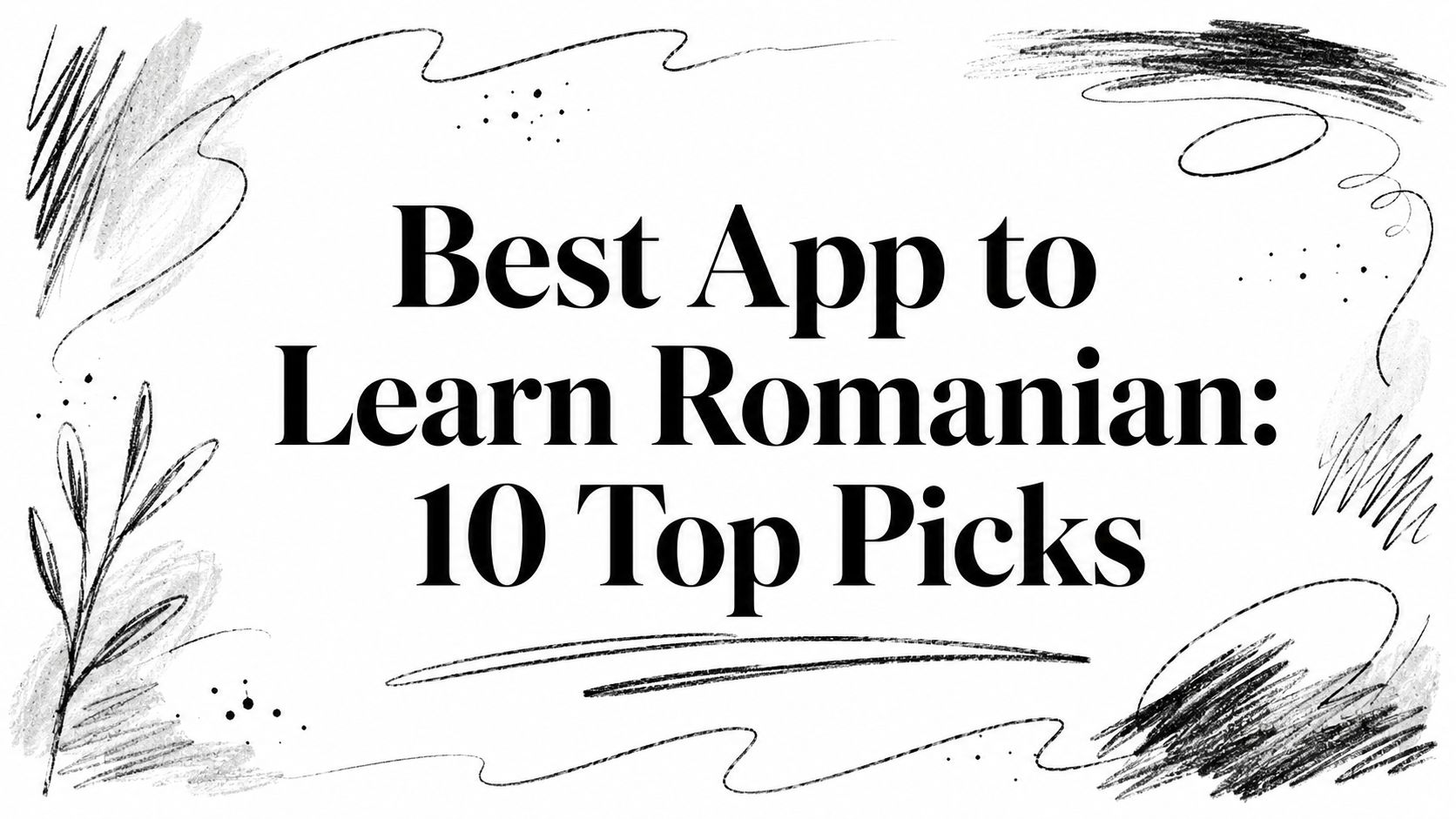 Best App to Learn Romanian: 10 Top Picks