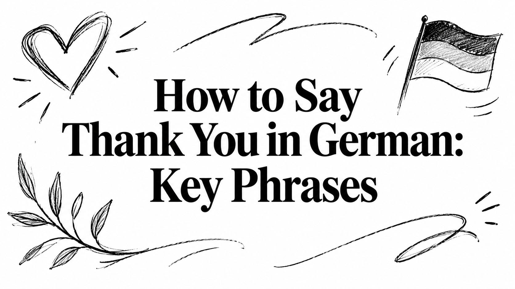 How to Say Thank You in German: Key Phrases