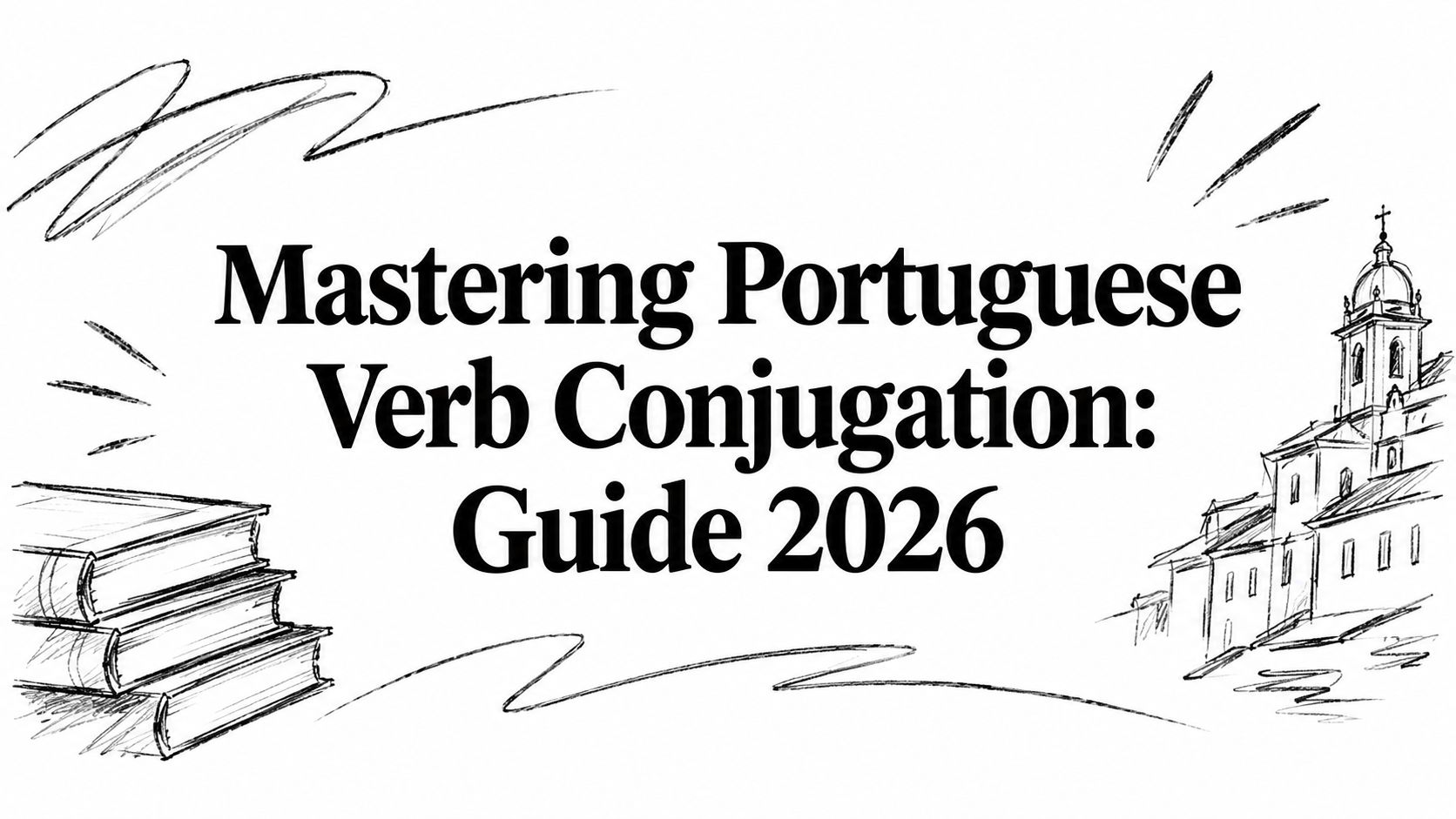 Mastering Portuguese Verb Conjugation: Guide 2026